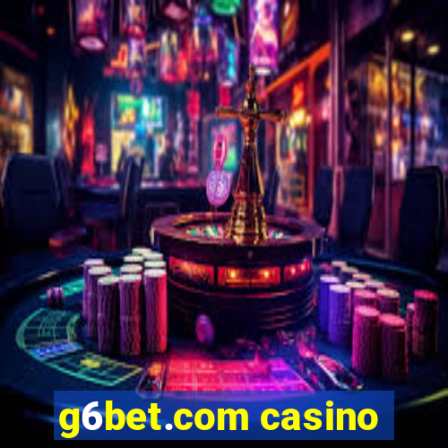 g6bet.com casino