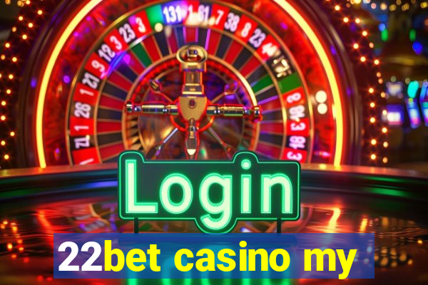 22bet casino my