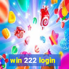 win 222 login