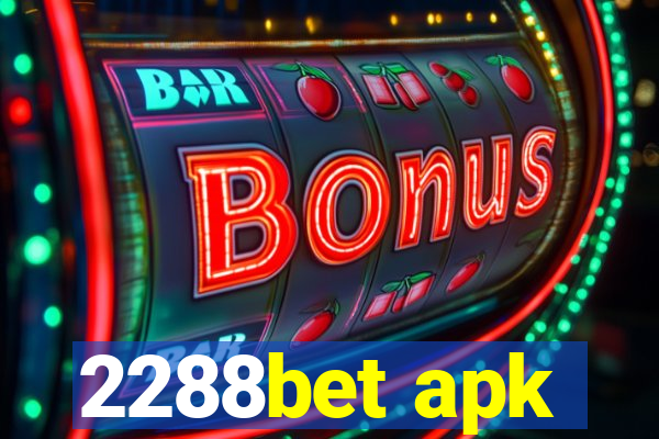 2288bet apk