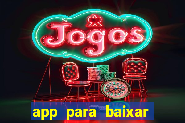 app para baixar jogos hackeados android