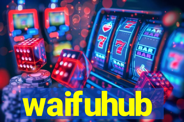 waifuhub