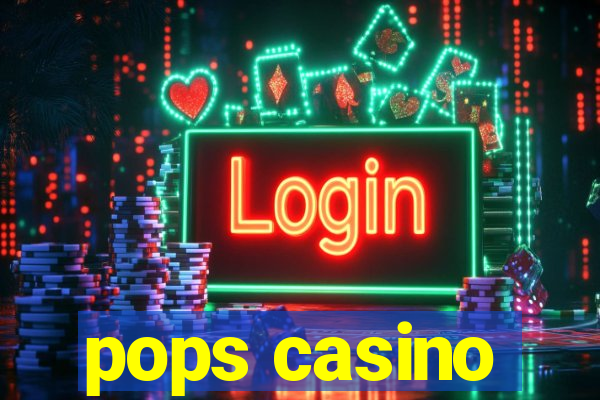 pops casino