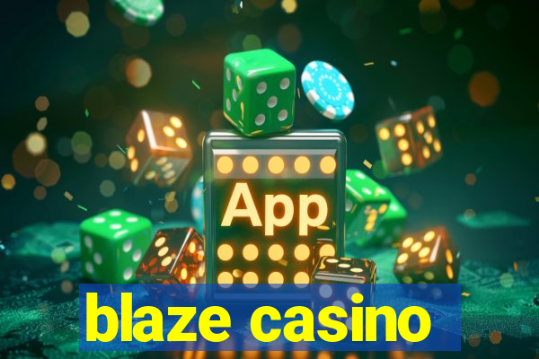 blaze casino