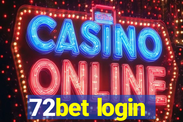 72bet login