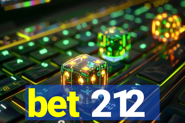 bet 212