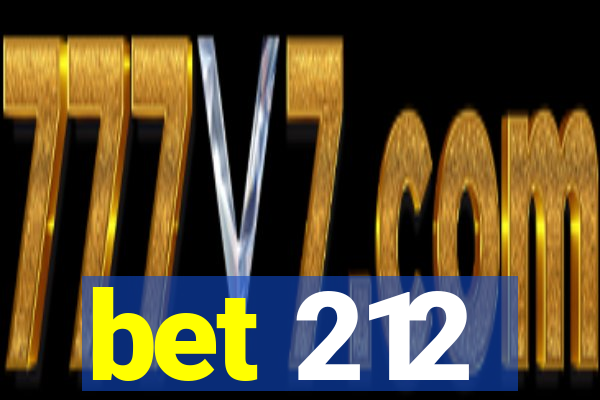 bet 212