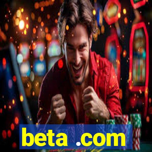 beta .com