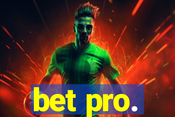 bet pro.