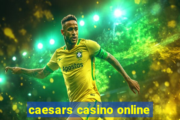 caesars casino online