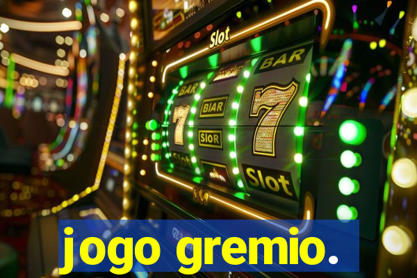 jogo gremio.