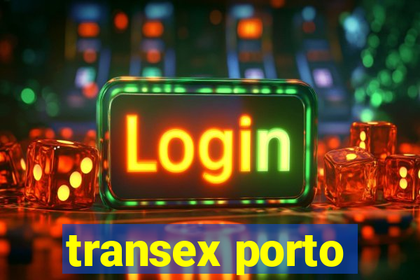 transex porto