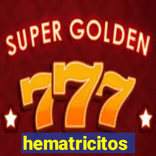 hematricitos