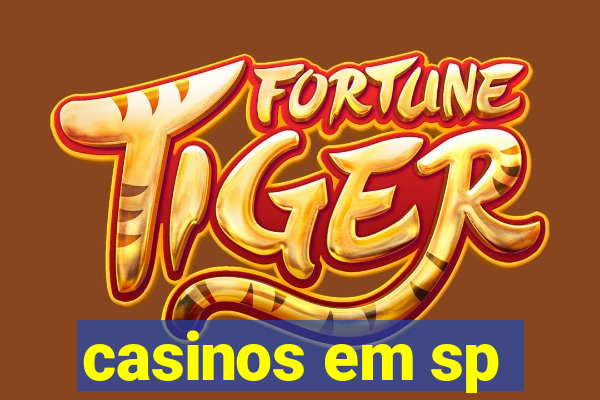 casinos em sp