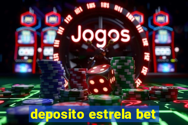 deposito estrela bet