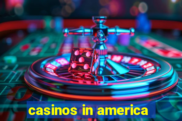 casinos in america