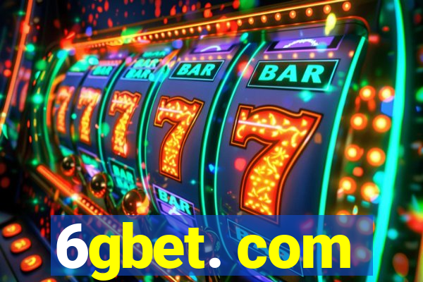 6gbet. com