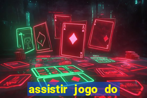 assistir jogo do flamengo globoplay