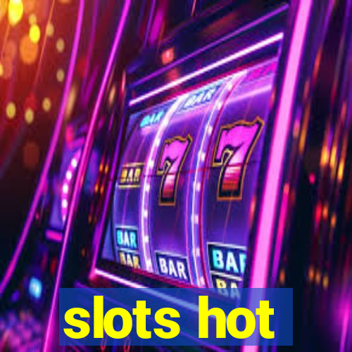 slots hot