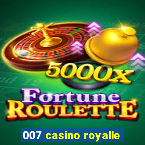 007 casino royalle