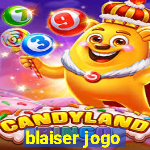 blaiser jogo