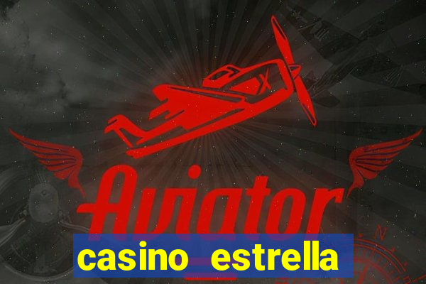 casino estrella iniciar sesión