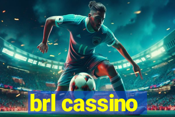 brl cassino