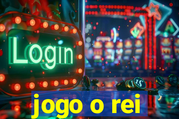 jogo o rei