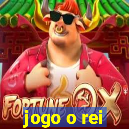 jogo o rei