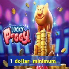 1 dollar minimum deposit casino canada