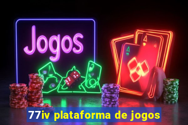 77iv plataforma de jogos