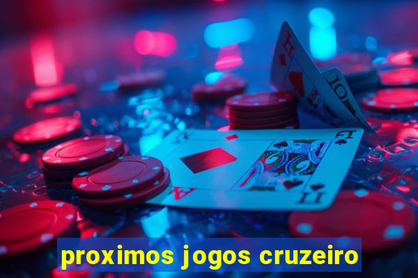 proximos jogos cruzeiro