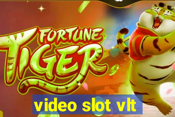 video slot vlt