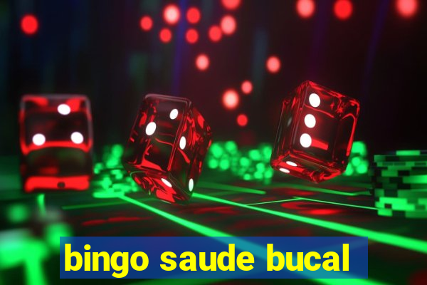 bingo saude bucal