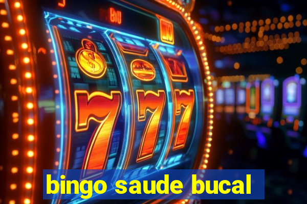 bingo saude bucal