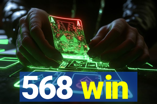 568 win