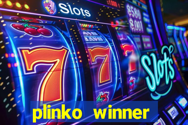 plinko winner ganhar dinheiro