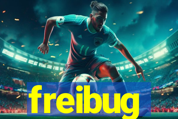 freibug