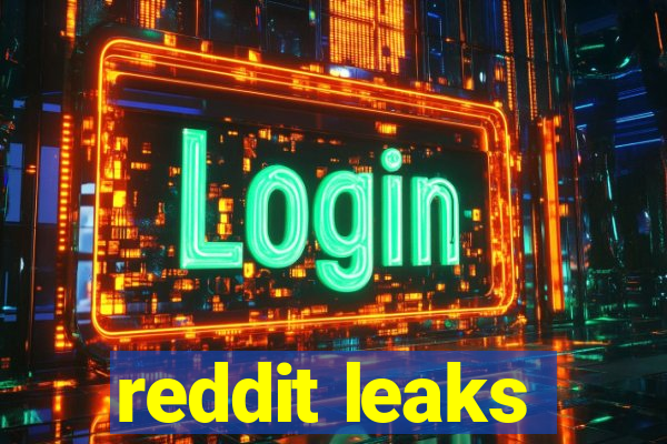 reddit leaks