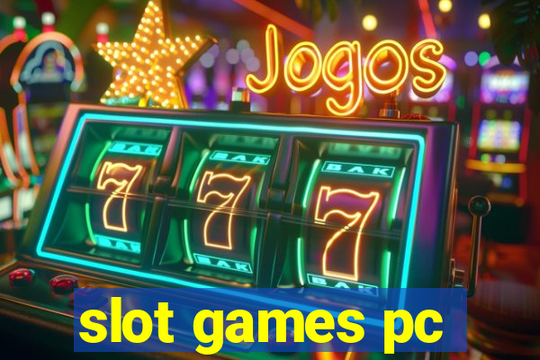 slot games pc