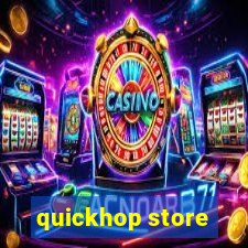 quickhop store