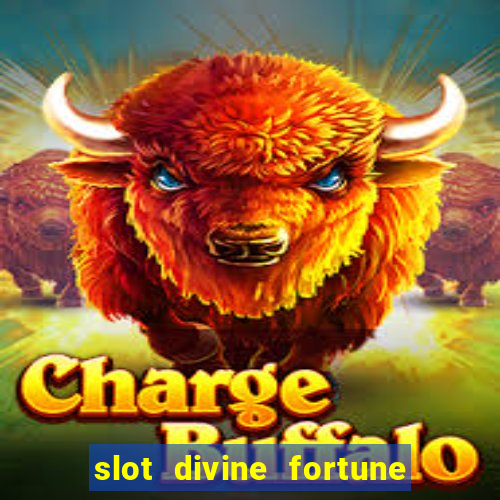 slot divine fortune paga mesmo