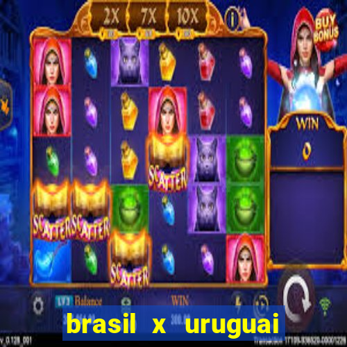 brasil x uruguai ao vivo multicanais