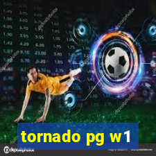 tornado pg w1