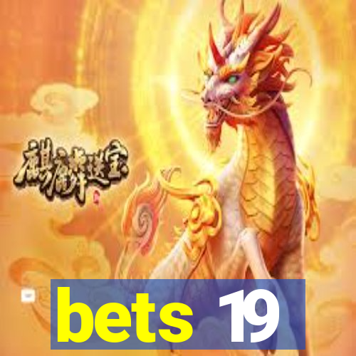 bets 19