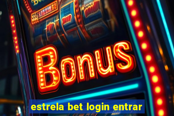 estrela bet login entrar