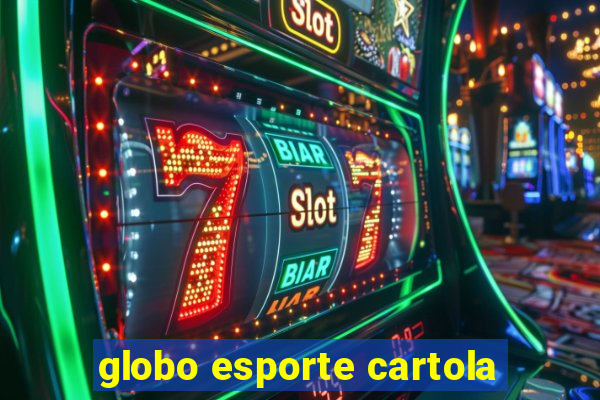 globo esporte cartola