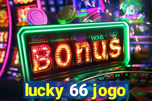 lucky 66 jogo