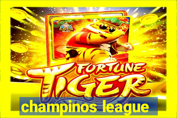 champinos league