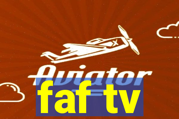 faf tv